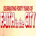 Celebrating Forty Years of Faith in the City